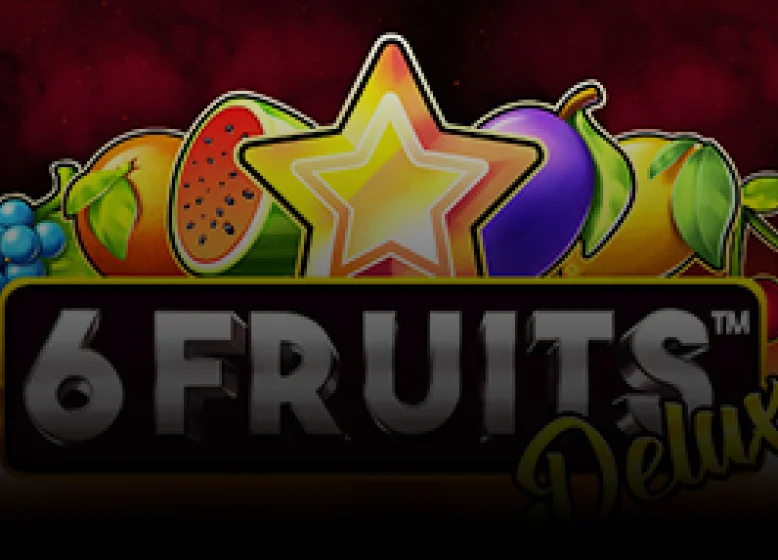 6 Fruits Deluxe