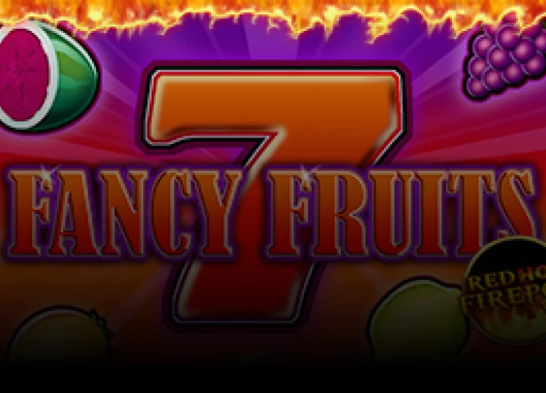 7 Fancy Fruits