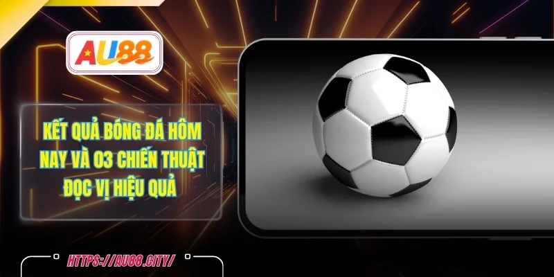 Kết Quả Bóng Đá